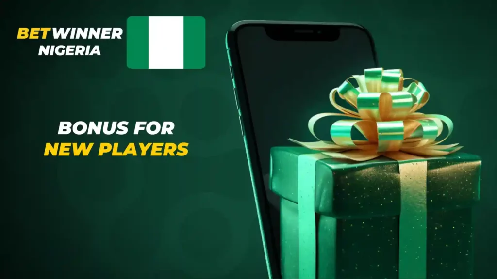betwinner nigeria bonus for new players